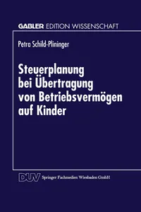 Buy Steuerplanung bei der Übertragung von Betriebsvermögen auf Kinder: Betriebswirtschaftliche Vorteilhaftigkeitsanalyse möglicher Gestaltungen (Gabler Edition Wissenschaft) by Petra Schild-Plininger | Hardcover | German | 1998 | Deutscher Universitätsverlag | Business & Finance Economics Textbook — BookShops.in