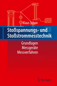 Buy Stoßspannungs- und Stoßstrommesstechnik: Grundlagen - Messgeräte - Messverfahren by Klaus Schon | Springer | German Hardcover | High Voltage Engineering Textbook — BookShops.in