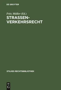 Buy Strassenverkehrsrecht: Mit Einem Technischen Leitfaden (Stilkes Rechtsbibliothek 44) by Fritz Müller | De Gruyter | German Law Paperback | 16th Edition Reprint 2020 — BookShops.in