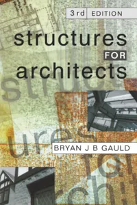 Buy Structures for Architects by Bryan J. B. Gauld | Routledge | English | Hardcover | Revised Edition | Structural Engineering Textbook for Architecture Students and Professionals — BookShops.in