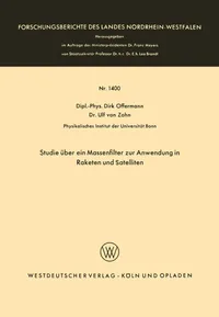 Buy Studie über ein Massenfilter zur Anwendung in Raketen und Satelliten: 1400 (Forschungsberichte des Landes Nordrhein-Westfalen) by Dirk Offermann - German Paperback, 1964 Edition — BookShops.in