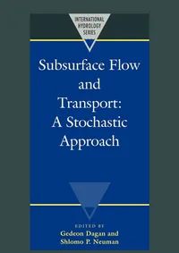Buy Subsurface Flow and Transport: A Stochastic Approach (International Hydrology Series) by Gedeon Dagan and Shlomo P. Neuman – Cambridge University Press, English, Hardcover, Revised Edition, Earth Sciences Textbook — BookShops.in
