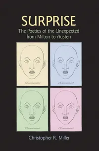 Buy Surprise: The Poetics of the Unexpected from Milton to Austen by Christopher R. Miller | Cornell Univ Pr | Hardcover | English Literature — BookShops.in
