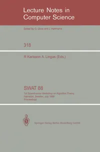 Buy SWAT '88: 1st Scandinavian Workshop on Algorithm Theory Proceedings (Lecture Notes in Computer Science 318) by Rolf Karlsson and Andrzej Lingas | Springer-Verlag | Hardcover | 1988 | Algorithms, Data Structures, Computational Geometry — BookShops.in