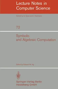 Buy Symbolic and Algebraic Computation: Eurosam '79 (Lecture Notes in Computer Science) by E. W. Ng | Springer-Verlag | Hardcover | English — BookShops.in