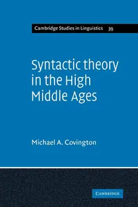 Buy Syntactic Theory in the High Middle Ages: Modistic Models of Sentence Structure by Michael A. Covington | Cambridge University Press | Hardcover | 1st Edition | Linguistics Textbook — BookShops.in
