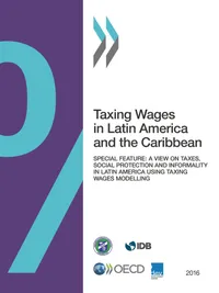 Buy Taxing Wages in Latin America and the Caribbean by OECD | Hardcover | Business & Economics Analysis | Bookshops.in — BookShops.in