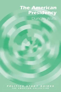 Buy The American Presidency (Politics Study Guide) by Duncan Watts | Edinburgh University Press | English | Paperback | 2010 Edition — BookShops.in
