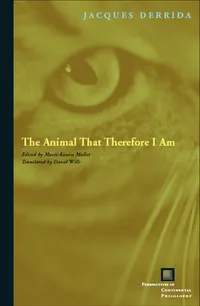 Buy The Animal That Therefore I Am by Jacques Derrida | Fordham Univ Press | Hardcover | Continental Philosophy & Ethics Book — BookShops.in
