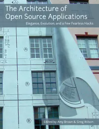 Buy The Architecture of Open Source Applications by Amy Brown and Greg Wilson | Lulu.com Hardcover | Engineering & Technology Books for Software Developers and Architects — BookShops.in