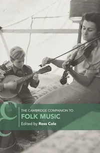 Buy The Cambridge Companion to Folk Music by Ross Cole | Cambridge University Press | Hardcover | 9781009407595 | Music Humanities Textbook — BookShops.in