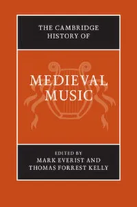 Buy The Cambridge History of Medieval Music 2 Volume Set by Mark Everist & Thomas Forrest Kelly | Cambridge University Press | English | Paperback | 1226 Pages — BookShops.in