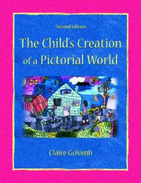 Buy Child's Creation of a Pictorial World by Claire Golomb | Psychology Press | Hardcover | 2nd Edition | Developmental Psychology Textbook — BookShops.in