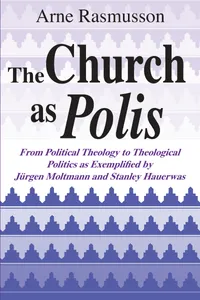 Buy Church as Polis: From Political Theology to Theological Politics | Moltmann & Hauerwas | Buy Online at Bookshops.in — BookShops.in