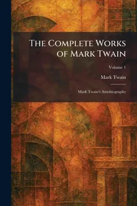 Buy The Complete Works of Mark Twain: Mark Twain's Autobiography Hardcover by Mark Twain | Tradd Street Press | English | 2026 | 392 Pages | North American Literature Textbooks — BookShops.in