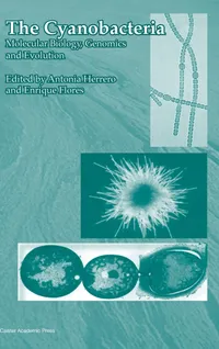 Buy The Cyanobacteria: Molecular Biology, Genomics and Evolution by Antonia Herrero and Enrique Flores | Caister Academic Press | Hardcover | 1st Edition | Higher Education Textbooks in Biology & Life Sciences — BookShops.in