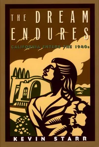 Buy The Dream Endures: California Enters the 1940s by Kevin Starr | Oxford University Press | Hardcover | History of California | American Cultural History | Bookshops.in — BookShops.in