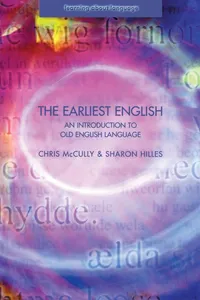 Buy The Earliest English: An Introduction to Old English Language by Chris McCully & Sharon Hilles | Taylor & Francis | Hardcover | Linguistics Textbook — BookShops.in
