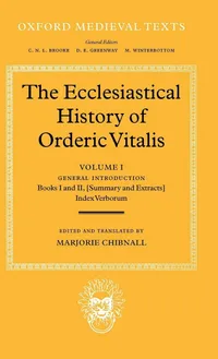 Buy The Ecclesiastical History of Orderic Vitalis Vol. 1: General Introduction, Books I and II (Summary and Extracts), Index Verborum | Orderic Vitalis, Marjorie Chibnall | Oxford Medieval Texts | Clarendon Press | 1981 Paperback — BookShops.in