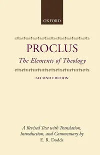 Buy The Elements of Theology by Proclus, E. R. Dodds | Clarendon Press | Hardcover | English & Greek | Higher Education Philosophy Text — BookShops.in