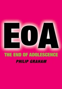 Buy The End of Adolescence (Oxford Medical Publications) by Philip Graham | Oxford University Press | Hardcover | 9780198526247 | Psychiatry & Teen Psychology — BookShops.in