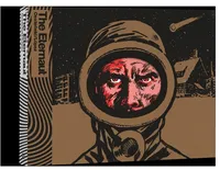 Buy The Eternaut by Héctor Germán Oesterheld and Francisco Solano López | Fantagraphics Hardcover | Science Fiction Graphic Novel — BookShops.in