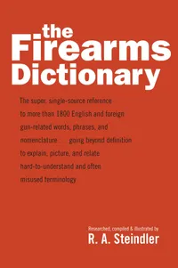 Buy Firearms Dictionary by R. A. Steindler | Stackpole Books | Hardcover | English | 2022 | Comprehensive Reference on Gun Terminology — BookShops.in