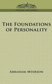 Buy The Foundations of Personality by Abraham Myerson | Cosimo Inc Hardcover | Psychology Textbooks for Indian Students and Scholars — BookShops.in
