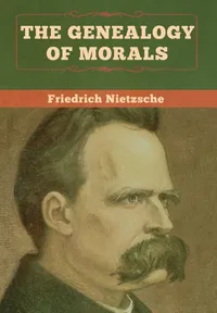 Buy The Genealogy of Morals by Friedrich Nietzsche - Bibliotech Press Hardcover Philosophy Book - English Edition — BookShops.in