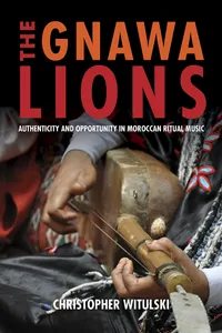 Buy The Gnawa Lions: Authenticity and Opportunity in Moroccan Ritual Music by Christopher Witulski | Indiana University Press | Hardcover | English | 2018 | Music & Ethnomusicology — BookShops.in