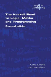 Buy The Haskell Road to Logic, Maths and Programming Second Edition by Kees Doets and Jan van Eijck | Hardcover | King's College Publications | Higher Education Mathematics Textbook — BookShops.in