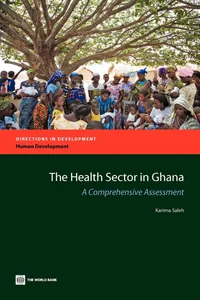 Buy The Health Sector in Ghana: A Comprehensive Overview by Karima Saleh | World Bank Publications | English | Paperback | 1st Edition — BookShops.in