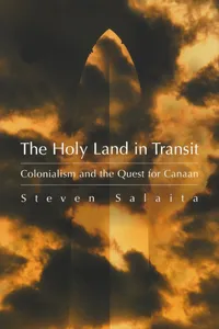 Buy The Holy Land in Transit: Colonialism And the Quest for Canaan by Steven Salaita - Syracuse Univ Pr - English - Paperback — BookShops.in
