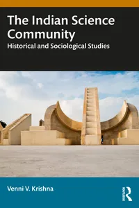 Buy The Indian Science Community: Historical and Sociological Studies by Venni V. Krishna | Routledge India | Hardcover | 1st Edition | Educational Philosophy — BookShops.in