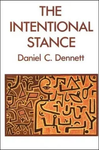 Buy Intentional Stance: Selected Problems of Logic by Daniel C. Dennett | Hardcover | Bradford Books | Philosophy of Mind | Epistemology — BookShops.in
