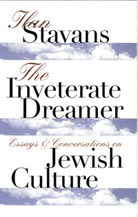 Buy The Inveterate Dreamer: Essays and Conversations on Jewish Culture by Ilan Stavans | Univ of Nebraska Pr | Hardcover | Religious Studies — BookShops.in