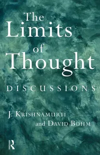 Buy The Limits of Thought: Discussions by David Bohm, J. Krishnamurti | Routledge Hardcover | Philosophy & Spirituality Book — BookShops.in