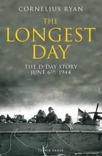 Buy The Longest Day by Cornelius Ryan | Bloomsbury Publishing PLC | Hardcover | History of D-Day | World War II Non-Fiction Book — BookShops.in