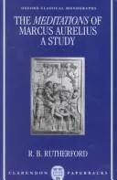 Buy The Meditations of Marcus Aurelius: A Study by R. B. Rutherford | Oxford Classical Monographs | Clarendon Press | Hardcover | English | Health, Family & Personal Development — BookShops.in