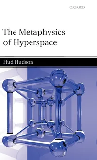 Buy The Metaphysics of Hyperspace by Hud Hudson | Clarendon Press | English | Paperback | 1st Edition | Philosophy Book on Space and Material Objects — BookShops.in
