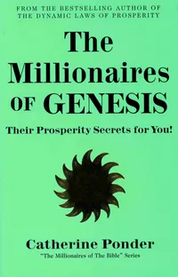Buy Millionaires of Genesis: Their Prosperity Secrets for You by Catherine Ponder | Devorss & Co | Hardcover | 9780875162157 — BookShops.in