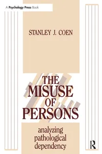 Buy The Misuse of Persons: Analysing Pathological Dependency by Stanley J. Coen, Routledge, Hardcover, 1st Edition, 1992 - Psychoanalysis & Psychotherapy Textbook — BookShops.in