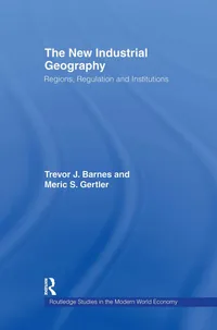 Buy The New Industrial Geography: Regions, Regulations and Institutions by Trevor Barnes and Meric S. Gertler | Routledge | English | Paperback | 1st Edition — BookShops.in