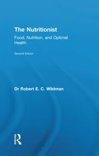 Buy The Nutritionist: Food, Nutrition, and Optimal Health by Robert E. C. Wildman | Routledge | English | Paperback | 2nd Edition — BookShops.in