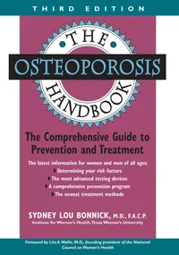 Buy The Osteoporosis Handbook: Every Woman's Guide to Prevention and Treatment by Sydney Lou Bonnick - Taylor Trade Pub Hardcover 3rd Edition - Medicine & Health Sciences Osteopathy — BookShops.in