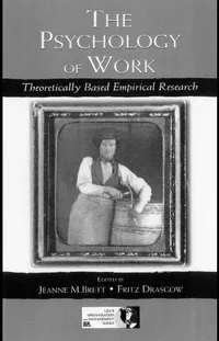 Buy The Psychology of Work: Theoretically Based Empirical Research by Jeanne M. Brett | Psychology Press | Hardcover | 1st Edition | Organizational Behavior & Management — BookShops.in