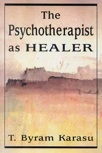 Buy The Psychotherapist As Healer by T. Byram Karasu | Jason Aronson Inc | Hardcover | English | Psychology & Psychotherapy — BookShops.in