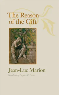 Buy The Reason of the Gift (Richard Lectures for 2008) by Jean-Luc Marion, Stephen E. Lewis | Univ of Virginia Pr | English | Paperback | 9780813931784 — BookShops.in
