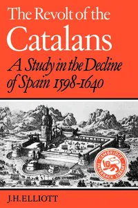 Buy The Revolt of the Catalans: A Study in the Decline of Spain 1598-1640 by John Huxtable Elliott | Cambridge University Press | Hardcover | History of Europe — BookShops.in