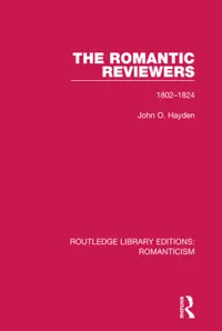 Buy The Romantic Reviewers: 1802-1824 (Routledge Library Editions: Romanticism) by John O. Hayden | Hardcover | Routledge | English Literature Academic Text — BookShops.in
